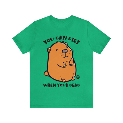 You Can Diet When Dead Hamster Unisex Tee