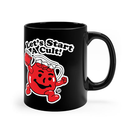 Let's Start a Cult Kool Aid Man Black Coffee Mug