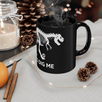 Chicks Dig Me Dino Mug