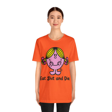 Eat Shit and Die Unisex Short Sleeve Tee