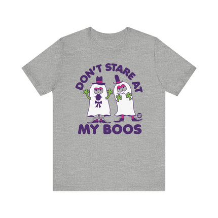 Don't Stare At My Boos Tee