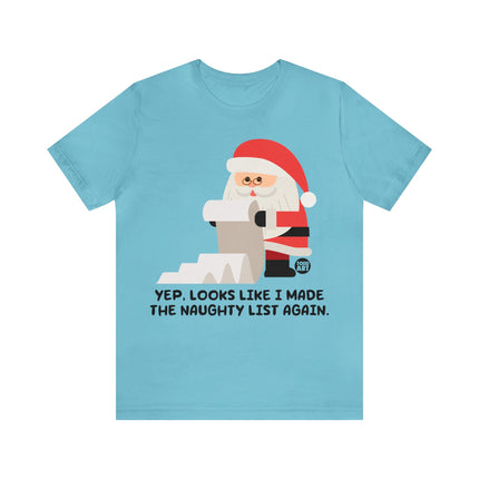 Made Naughty List Again Santa Xmas Unisex Tee