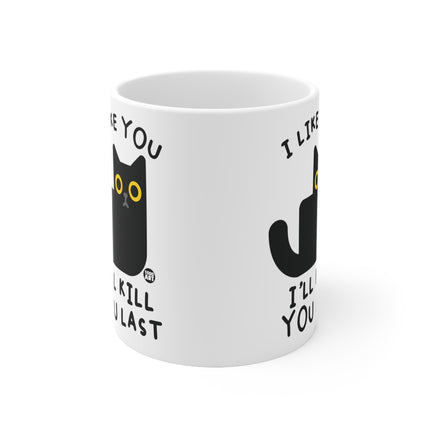 Kill You Last Cat Ceramic Mug