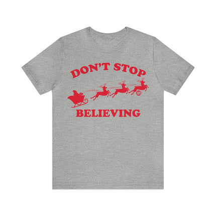 Don't Stop Believing Santa Sleigh Unisex Tee