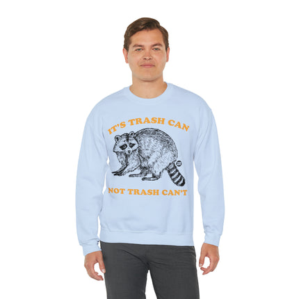 It's Trash Can Not Trash Can't Racoon Crewneck Sweatshirt