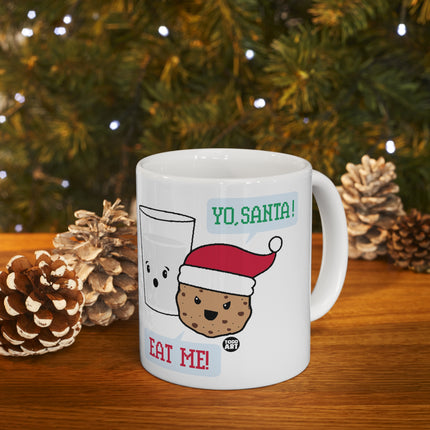 Yo Santa Eat Me Christmas Cookies Ceramic Mug