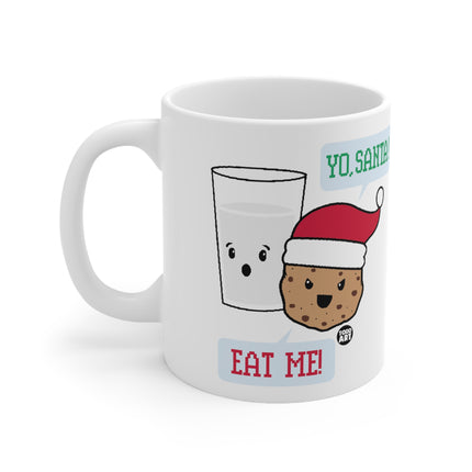 Yo Santa Eat Me Christmas Cookies Ceramic Mug