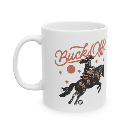 Buck Off Cowboy Ceramic Coffee Mug