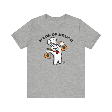 Made of Dough Boy Tee, Funny Dough Boy Tshirt