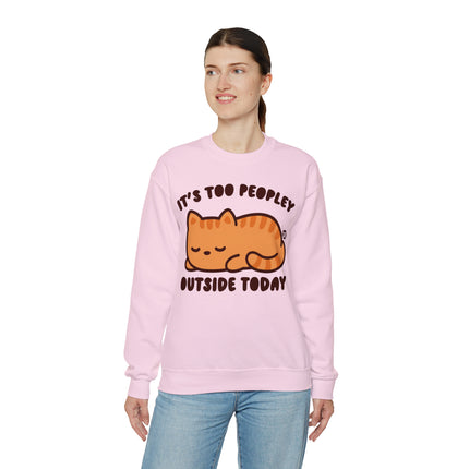 It's Too Peopley Outside Cat Crewneck Sweatshirt