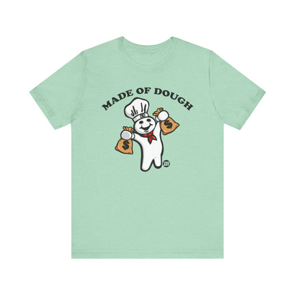 Made of Dough Boy Tee, Funny Dough Boy Tshirt