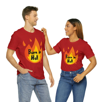 Burn In Hell Unisex Tee