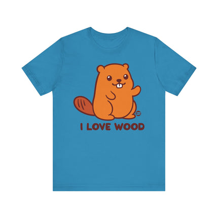 I Love Wood Beaver Tee, Funny Beaver Pun Tee