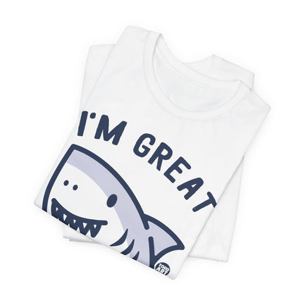 I'm Great Shark Tshirt