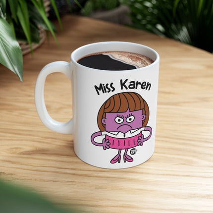 Miss Karen Ceramic Mug