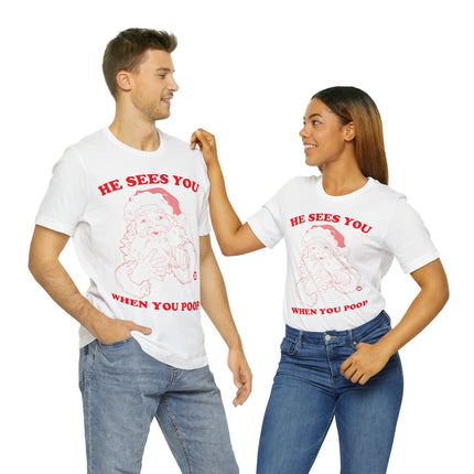 He Sees You When You Poop Santa Unisex Short Sleeve Tee