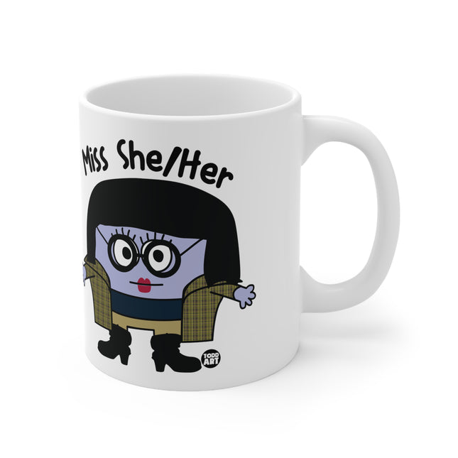 Miss Sher/Her Ceramic Mug