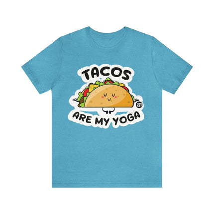 Tacos Are My Yoga Unisex Short Sleeve Tee