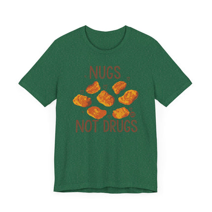 Funny "NUGS NOT DRUGS" Tee Shirt