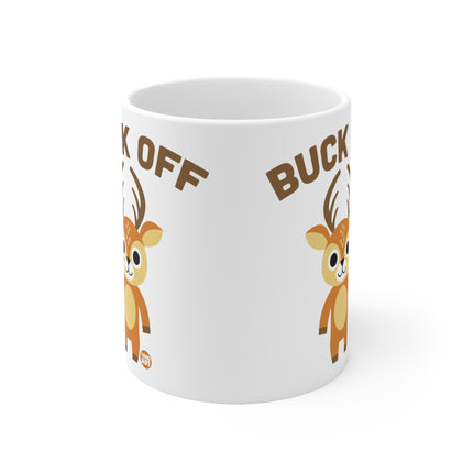 Buck off Ceramic Mug