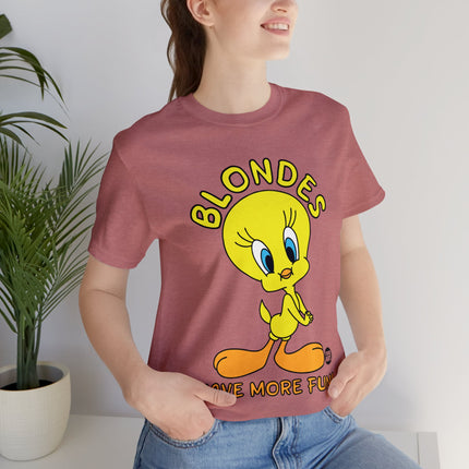 Blondes Have More Fun Tweety Unisex Short Sleeve Tee