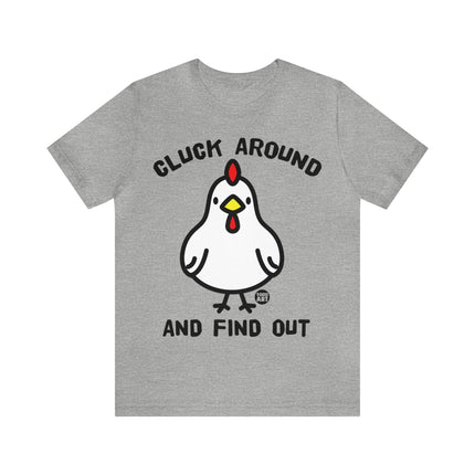 Cluck Around and Find Out Unisex Short Sleeve Tee