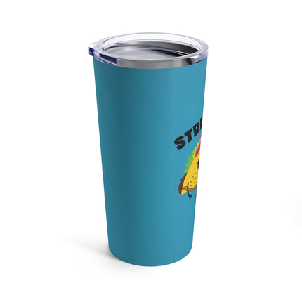 Street Taco Tumbler 20oz