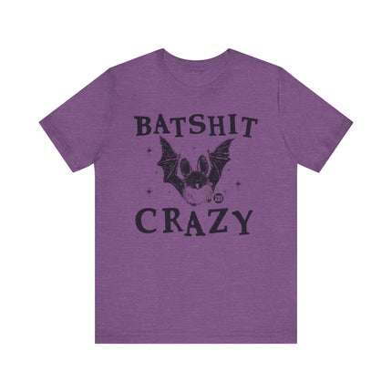 Batshit Crazy Tshirt