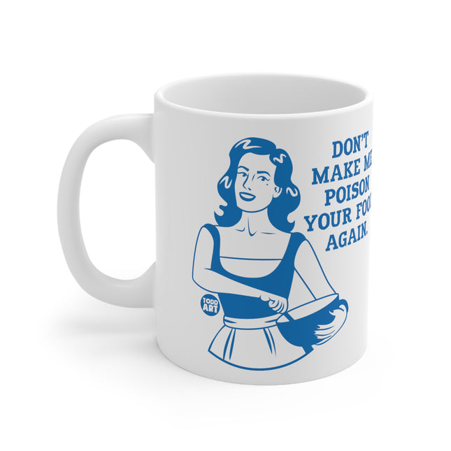 Poison Food Again Ceramic Mug
