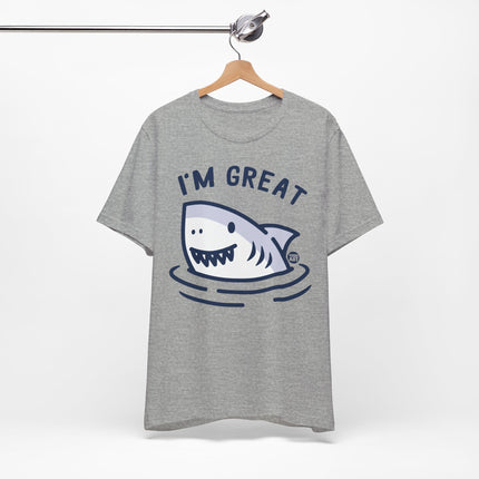 I'm Great Shark Tshirt