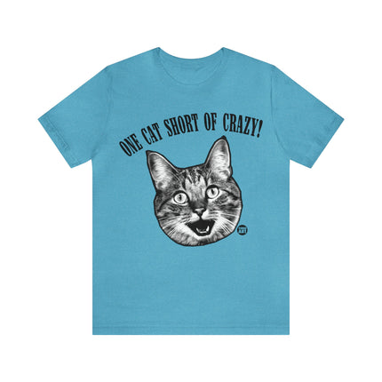 One Cat Short of Crazy Unisex Short Sleeve Tee