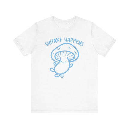 Cute "SHITAKE HAPPENS" Mushroom Tee Shirt