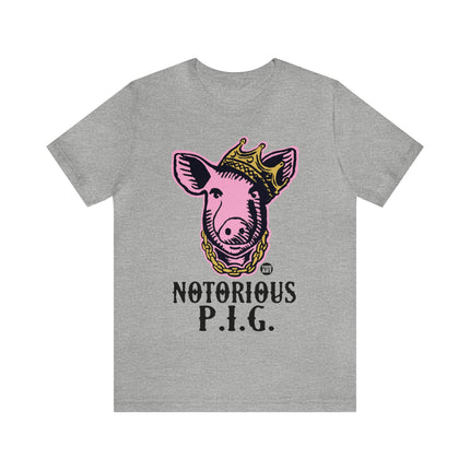 Notorious PIG Unisex Short Sleeve Tee