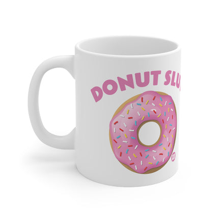 Donut Slut Ceramic Mug
