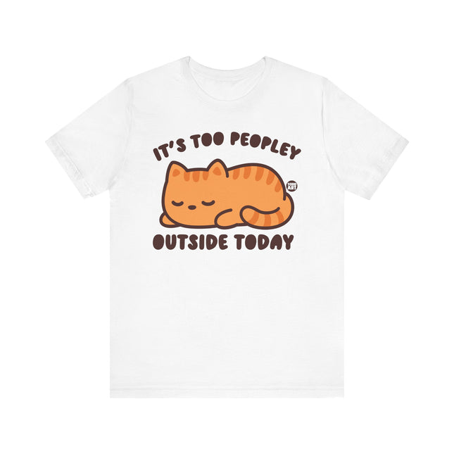 Cute "TOO PEOPLEY OUTSIDE" Tee Shirt