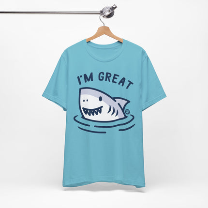 I'm Great Shark Tshirt