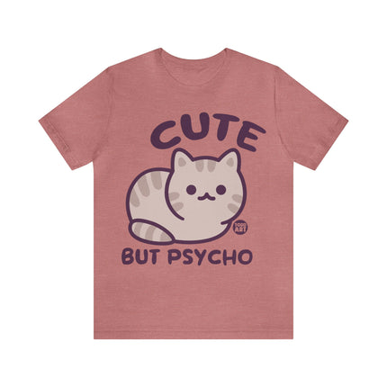 Cute But Psycho Unisex Tee