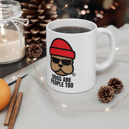Dogs People Too Ceramic Mug