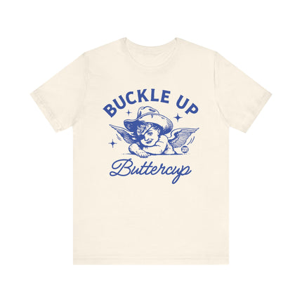 Buckle Up Buttercup Tee, Funny Buckle Up Angel Tshirt