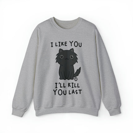 I Like You I Kill You Last Cat Crewneck Sweatshirt