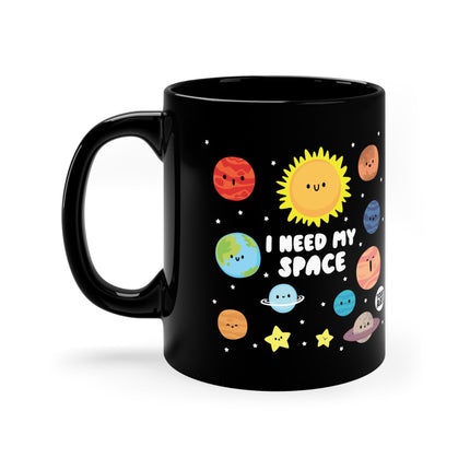 I Need My Space Black Mug