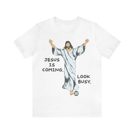 Jesus is Coming Look Busy Unisex Short Sleeve Tee