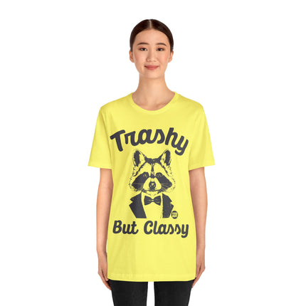 Trashy But Classy Unisex Short Sleeve Tee