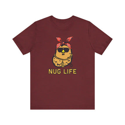 Funny "NUG LIFE" Tee Shirt