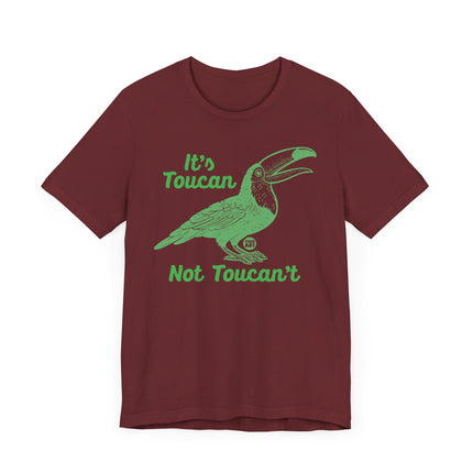Funny "TOUCAN NOT TOUCANT" Tee Shirt