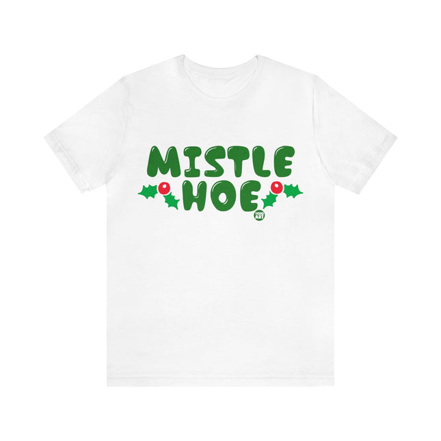Mistle Hoe Xmas Unisex Tee