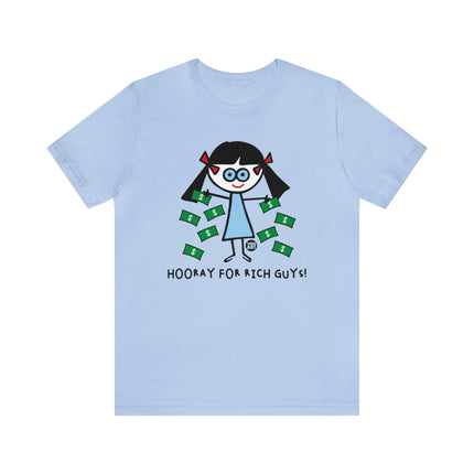 Hooray For Rich Guys Trendy Wendy Tee