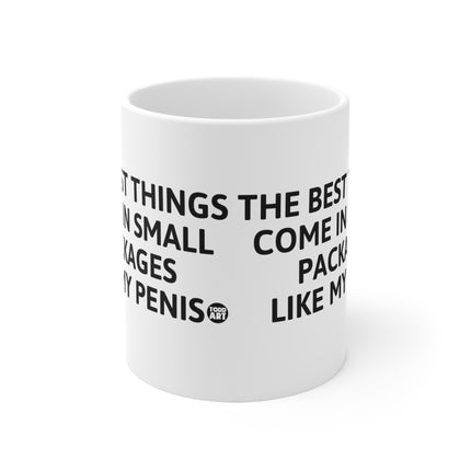 Best Things small packages Penis Ceramic Mug