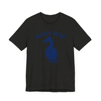 Funny "QUACK HEAD" Tee Shirt