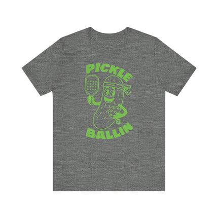 Funny "PICKLE BALLIN" Tee Shirt